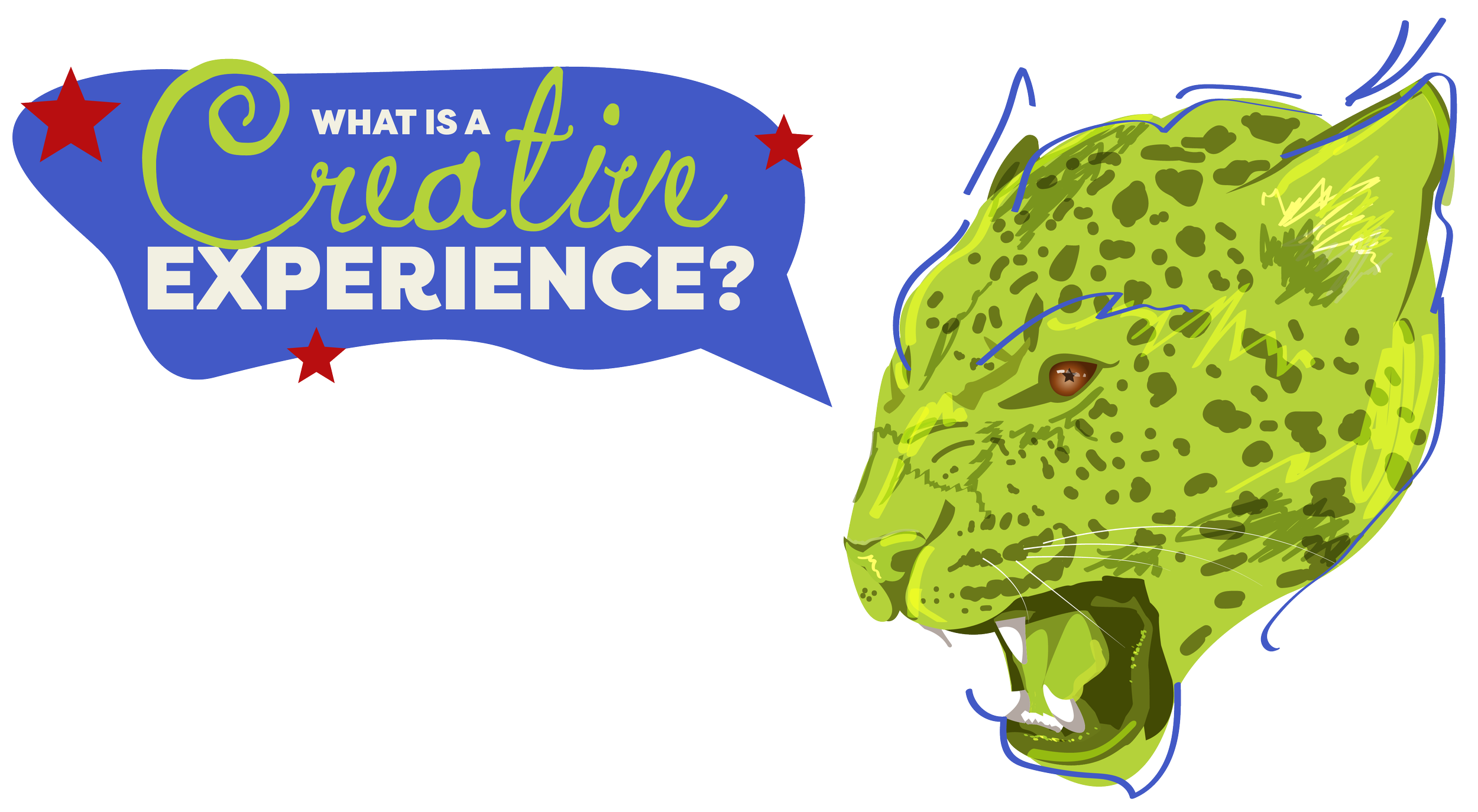 A cartoon image of a green leopard and a speech bubble with the text "What is a creative experience?" in colorful letters.