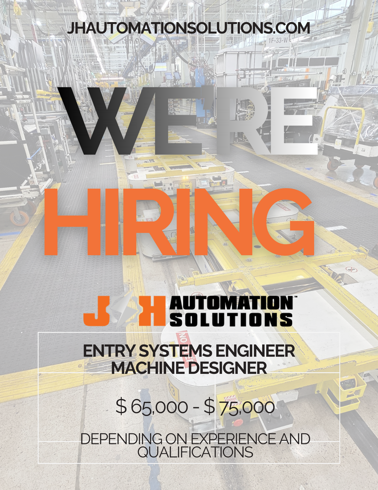 Automated manufacturing or warehouse environment with text overlay stating, "We're Hiring: Entry Systems Engineer, Machine Designer, $65,000-$75,000, depending on experience and qualifications. J&H Automation Solutions."