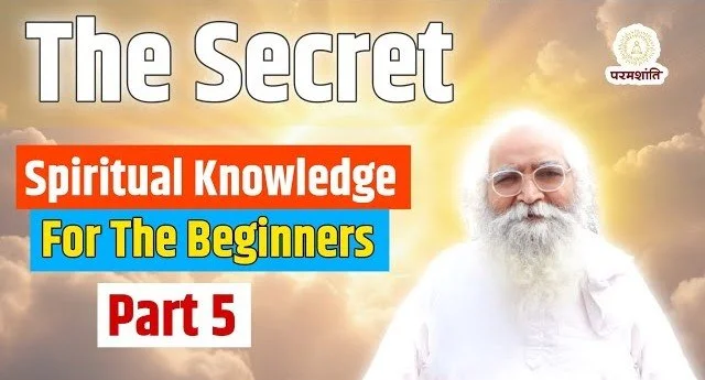 2012,Part-5,Spiritual Knowledge For Beginners