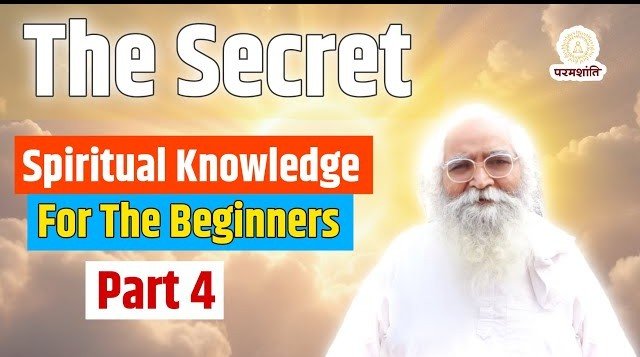 2012,Part-4,Spiritual Knowledge For Beginners