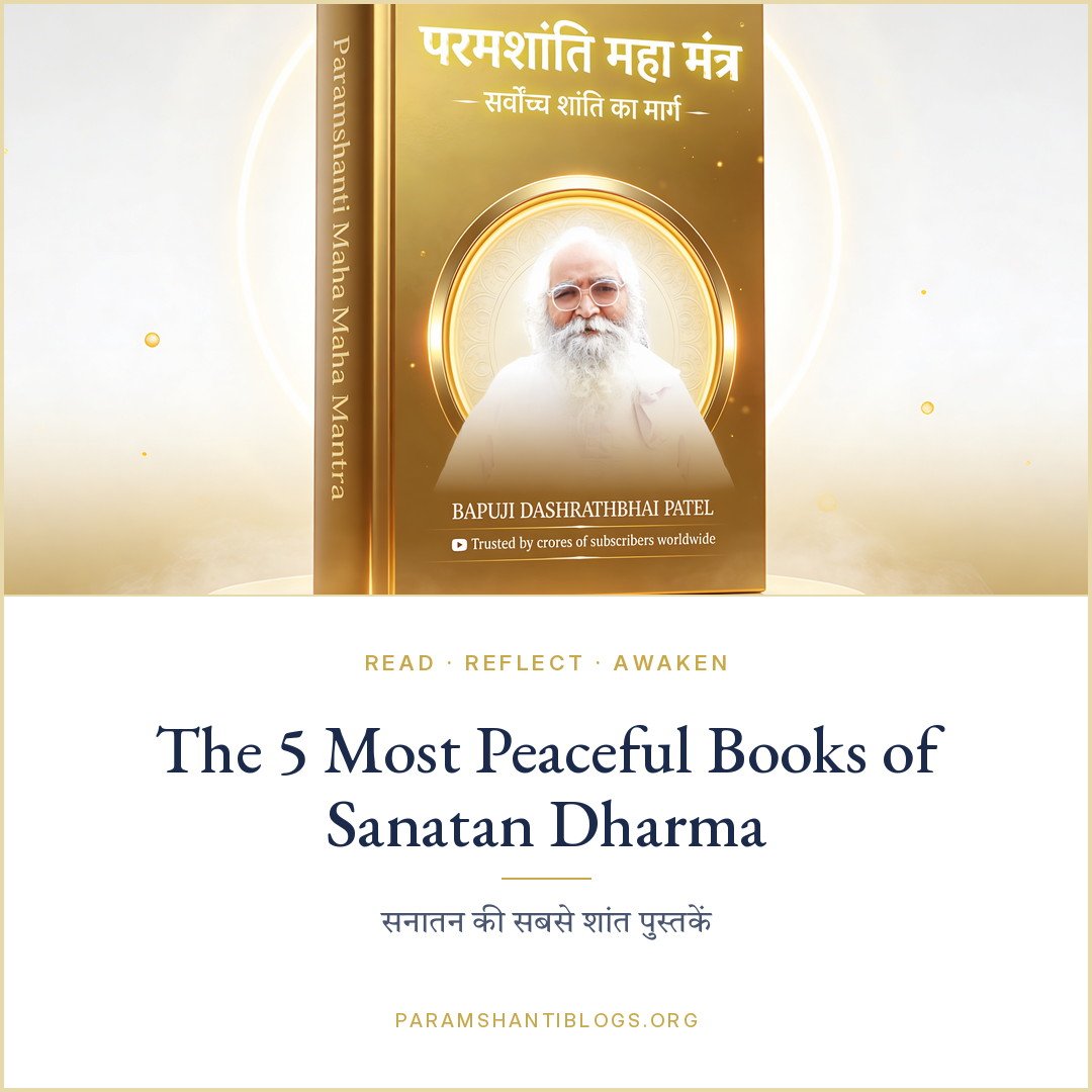 5 Most Peaceful Books of Sanatan Dharma | Paramshanti 