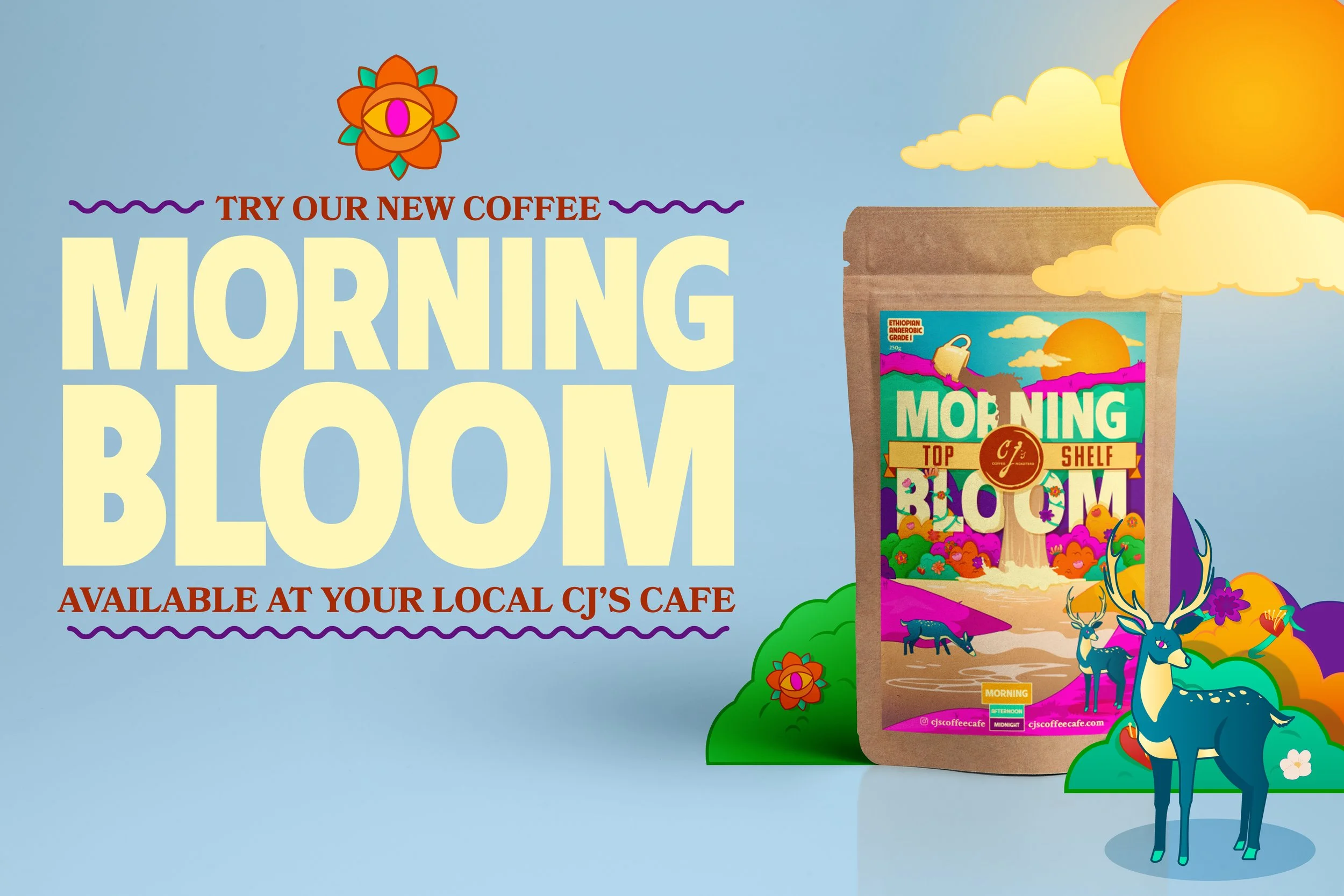 Promotional image for a new coffee product called Morning Bloom, indicating it is available at CJ's Cafe. The image features a colorful illustration of a coffee bag with a vibrant landscape scene, including a sunset, clouds, mountains, deer, and flow