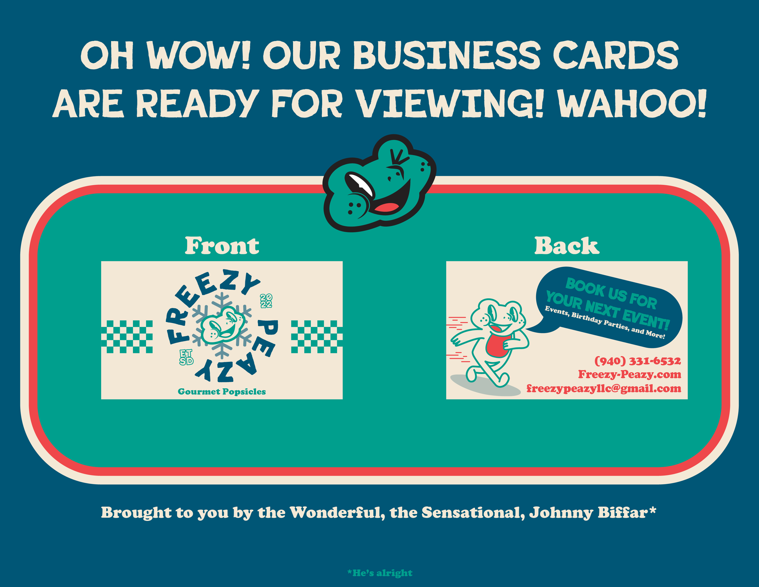 Image of a business card design with a playful theme. The front features a logo with a snowflake and a cartoon face, and the text 'Freezezy Peazy' and 'Gourmet Popsicles.' The back has a cartoon character with a speech bubble that says 'Book us for y