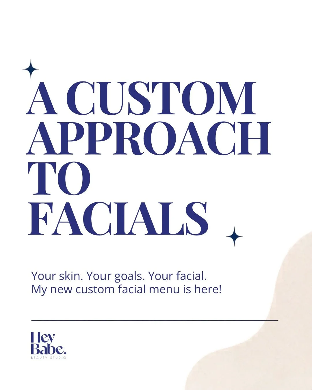 A new approach to facials at Hey Babe Beauty Studio!

I&rsquo;ve reworked my facial menu to make your skincare experience more personalized and purposeful. Instead of choosing a facial based on a set list of steps, we&rsquo;ll focus on your skin, you