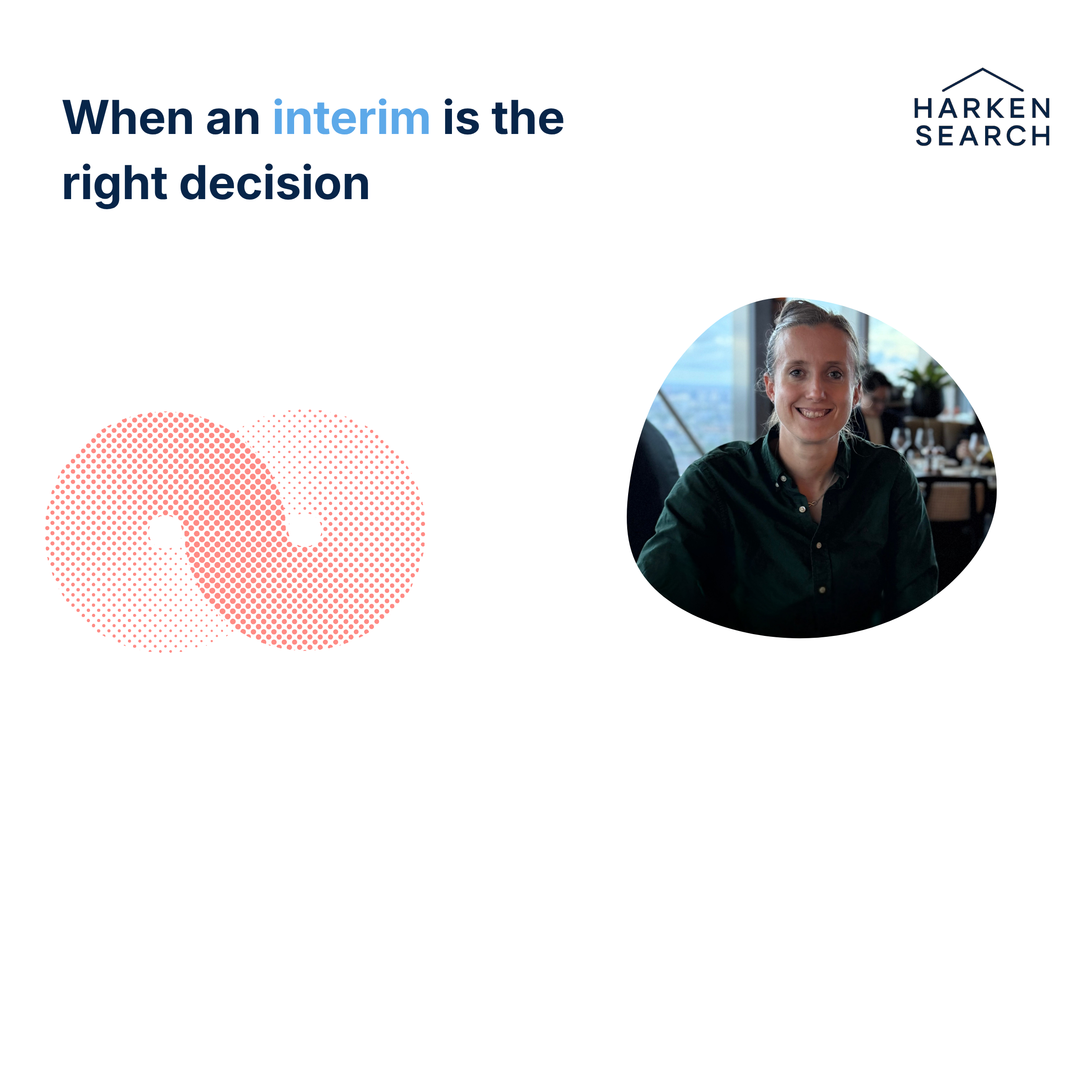 When an interim is the right decision