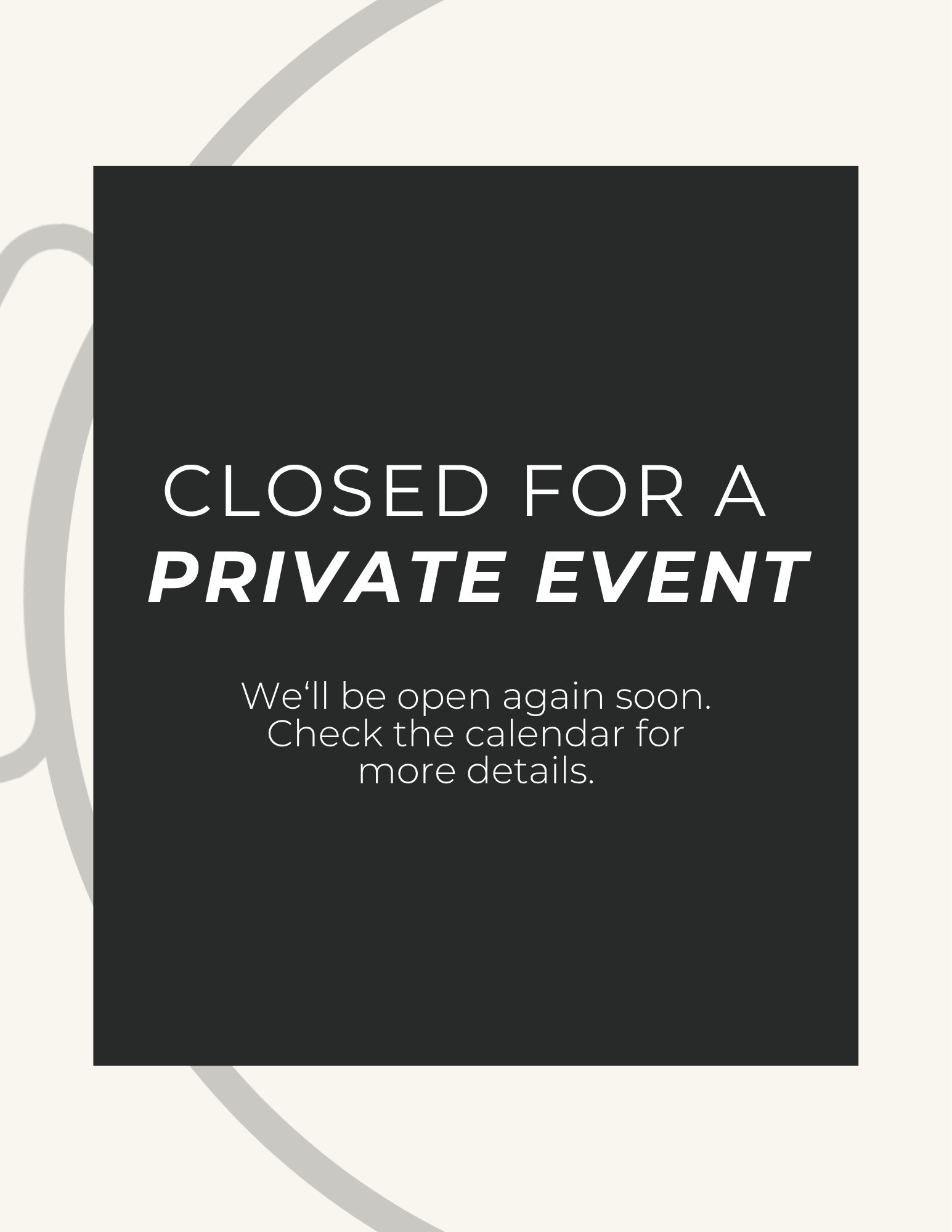 Closed: Private Event