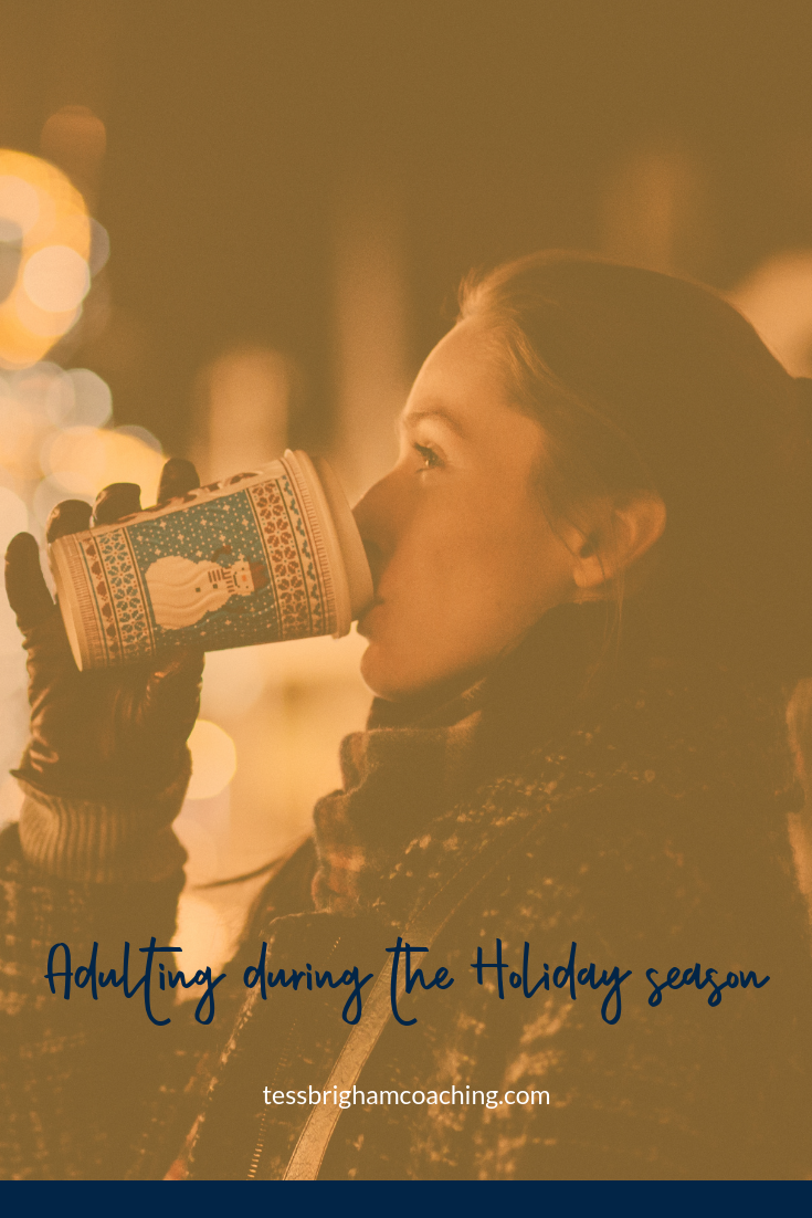 Adulting during the holiday season