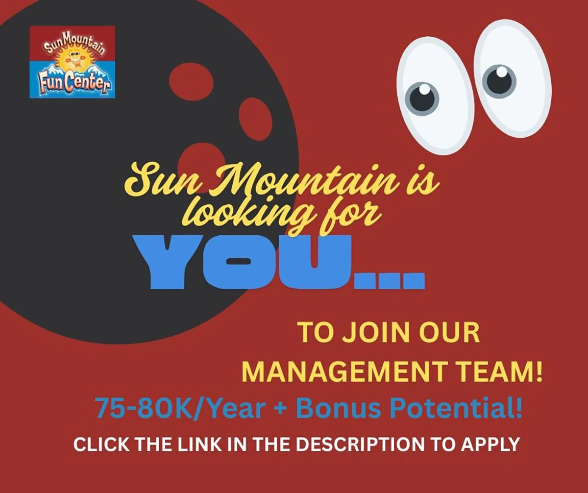A recruitment advertisement from Sun Mountain Fun Center featuring a cartoon face with large eyes and a big black circle resembling a ladybug or similar character. Text invites people to join their management team with a salary range of $75,000 to $80,000 per year plus bonus potential, and instructs to click a link in the description to apply.