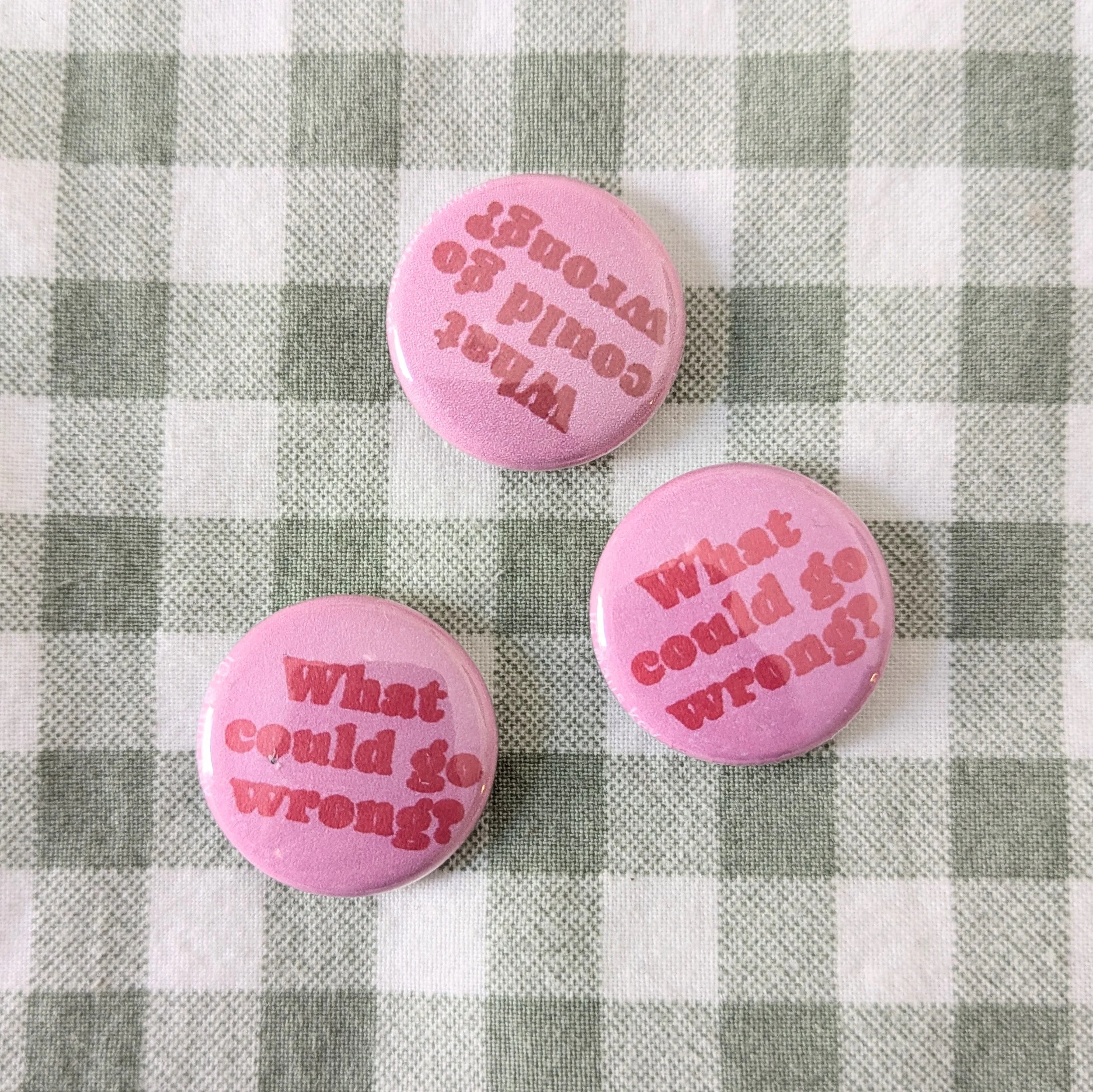 What Could Go Wrong?