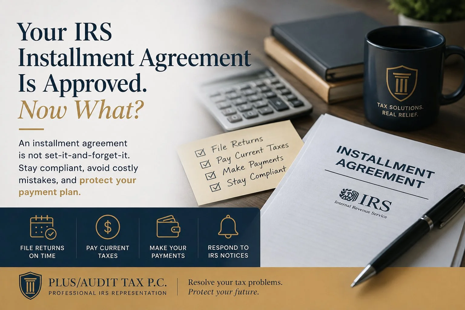 Your IRS Installment Agreement Is Approved. Now What?