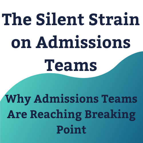 The Silent Strain on Admissions Teams in Australian Schools