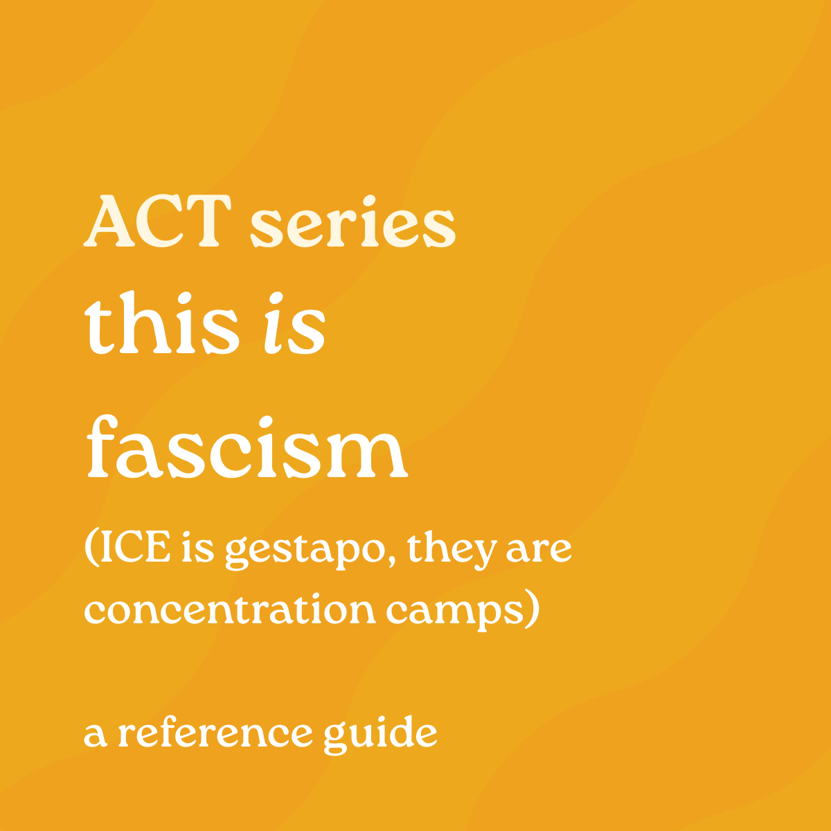 ACT: This is Fascism