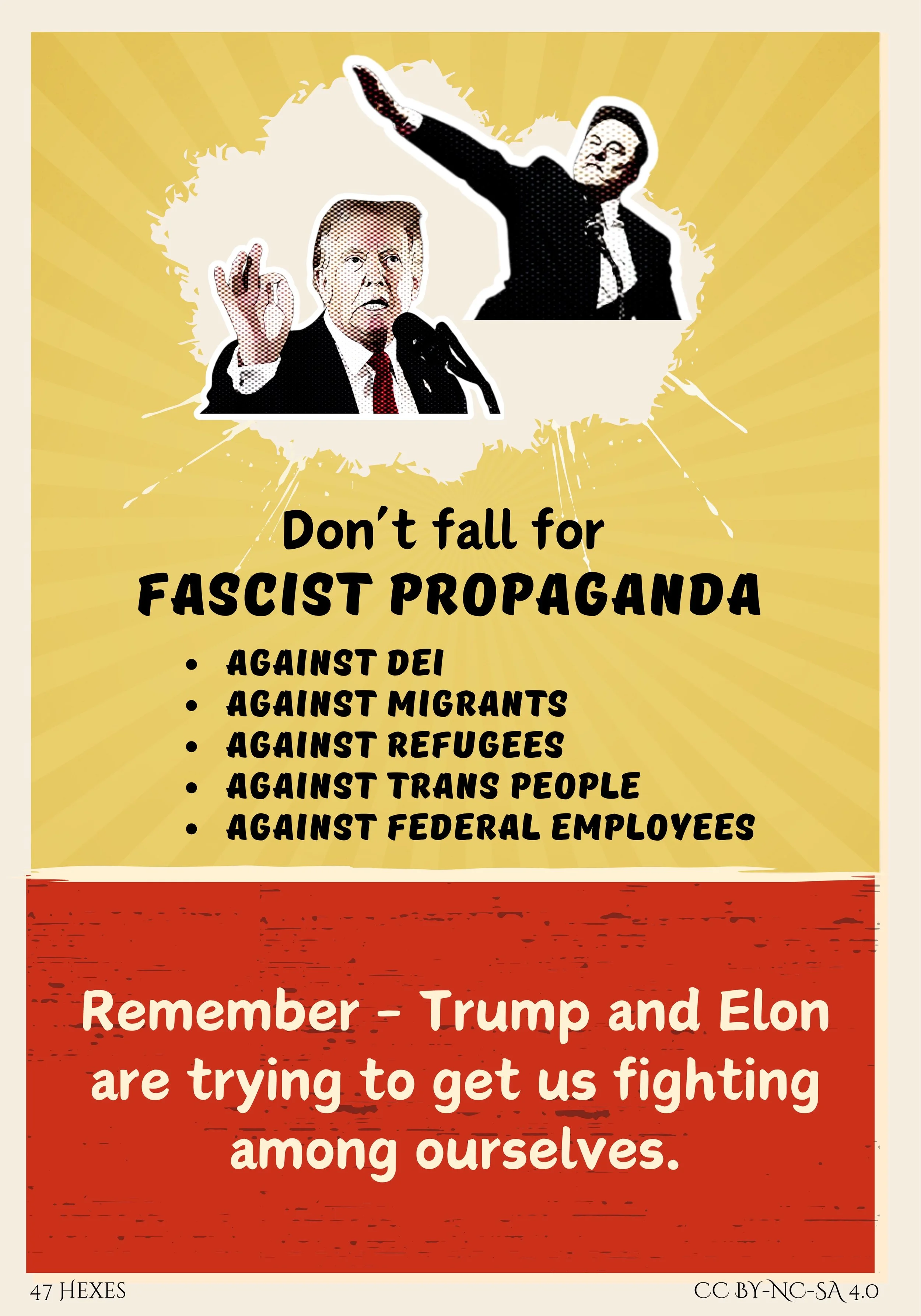 Don’t fall for racism progaganda against: DEI, MiGRANTS, REFUGEES, TRANS PEOPLE, FEDERAL EMPLOYEES. Remember - Trump and Elon are trying to get us fighting among ourselves.