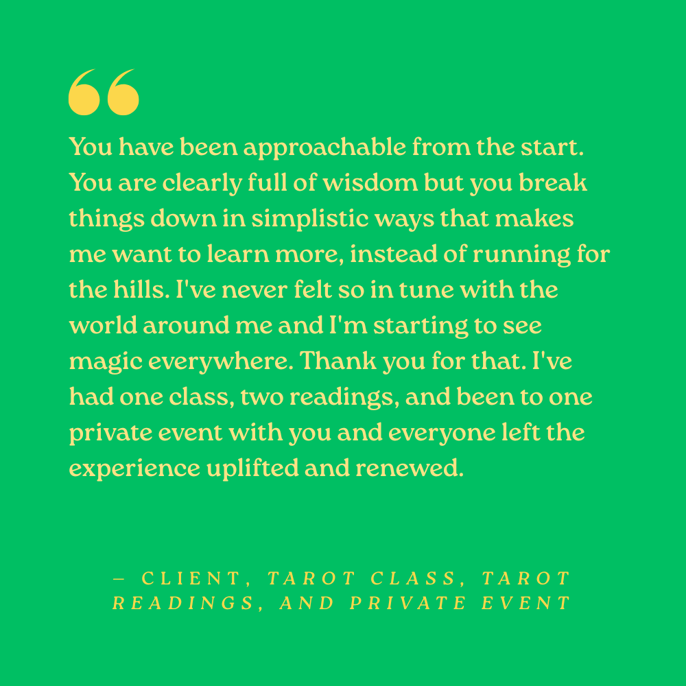 You have been approachable from the start. You are clearly full of wisdom but you break things down in simplistic ways that makes me want to learn more, instead of running for the hills. I've never felt so in tune with the world around me and I'm sta