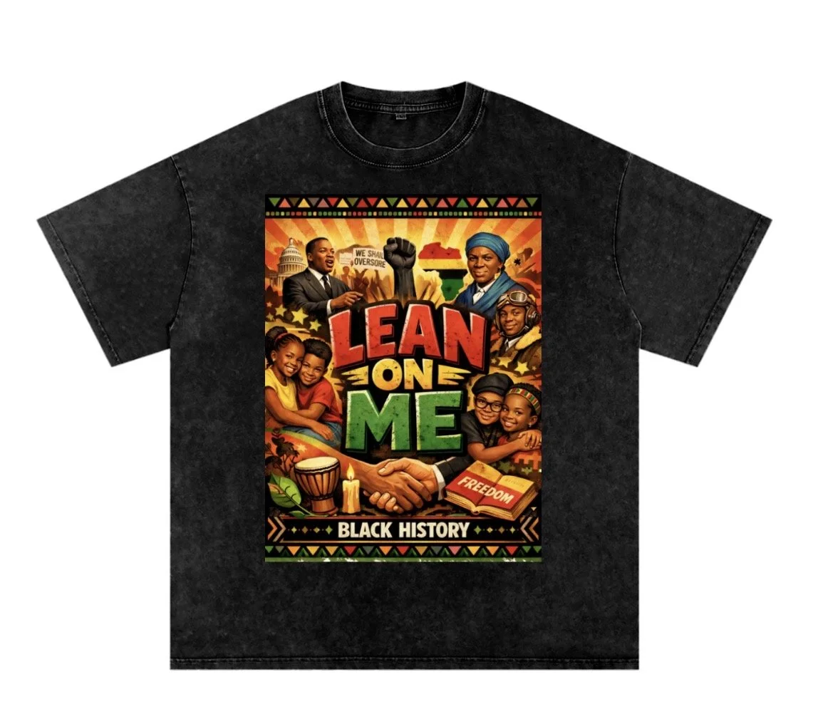 Lean On Me – Black History Unity Tee