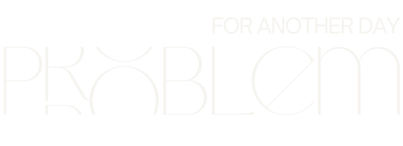 Black background with white text reading "problem another day problem" in a stylized, modern font.