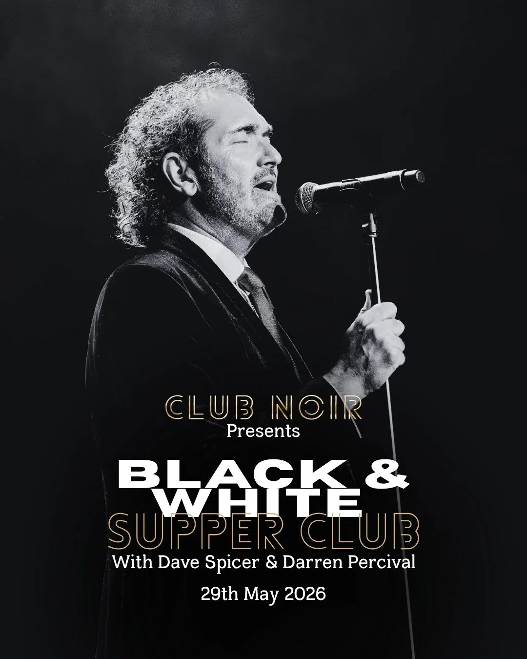 Presenting Dave Spicer &amp; Darren Percival at Club Noir for Black &amp; White Jazz Supper Club with Logan Catering Co.. Join us in person to enjoy smooth jazz tunes, great food, and awesome company. Dress to impress in your favorite black and white