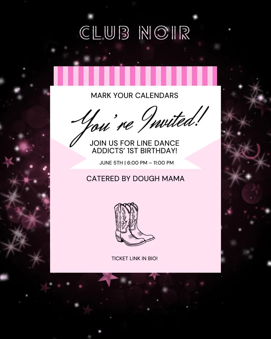 Come celebrate Linedance Addicts&rsquo; 1st Birthday at Club Noir! Get ready for an unforgettable night of dancing, fun, and good vibes at our Linedance Party! This event will be catered by the amazing Dough Mama, with some of the best pizzas in town