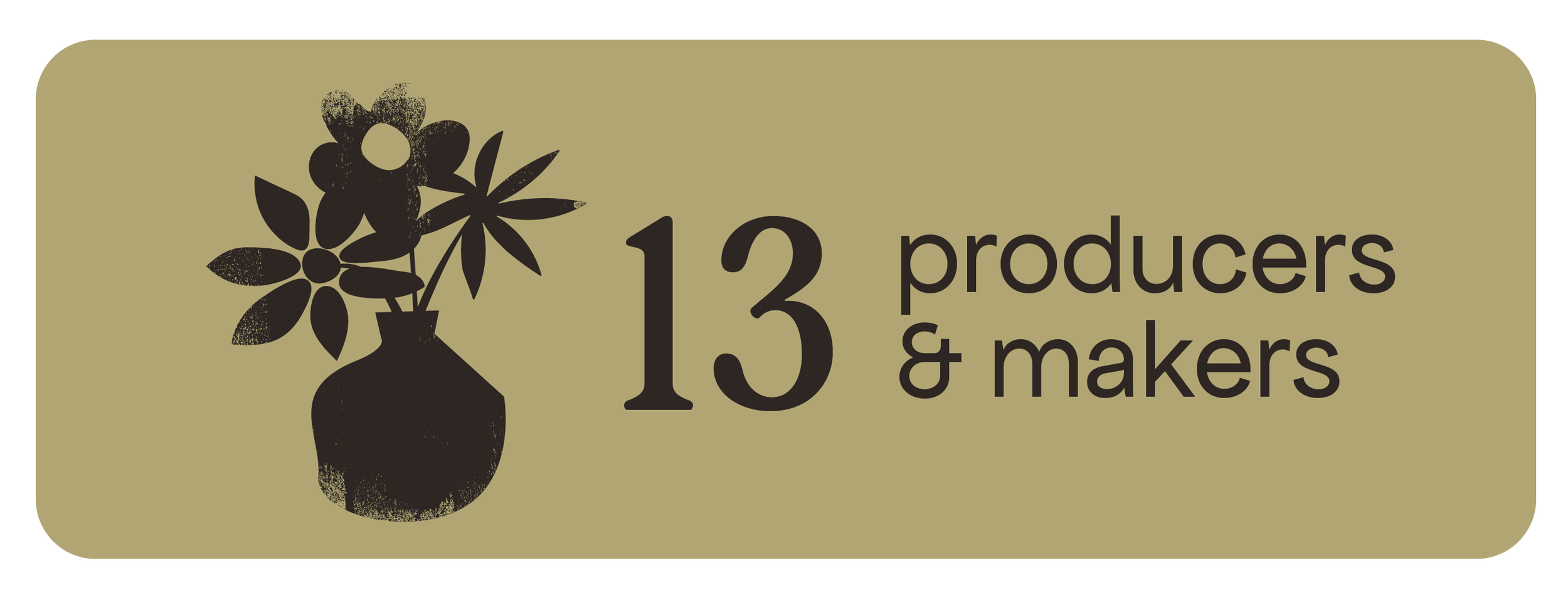 Graphic with a beige background showing a black silhouette of a flower vase with flowers, and the text '13 producers & makers'.