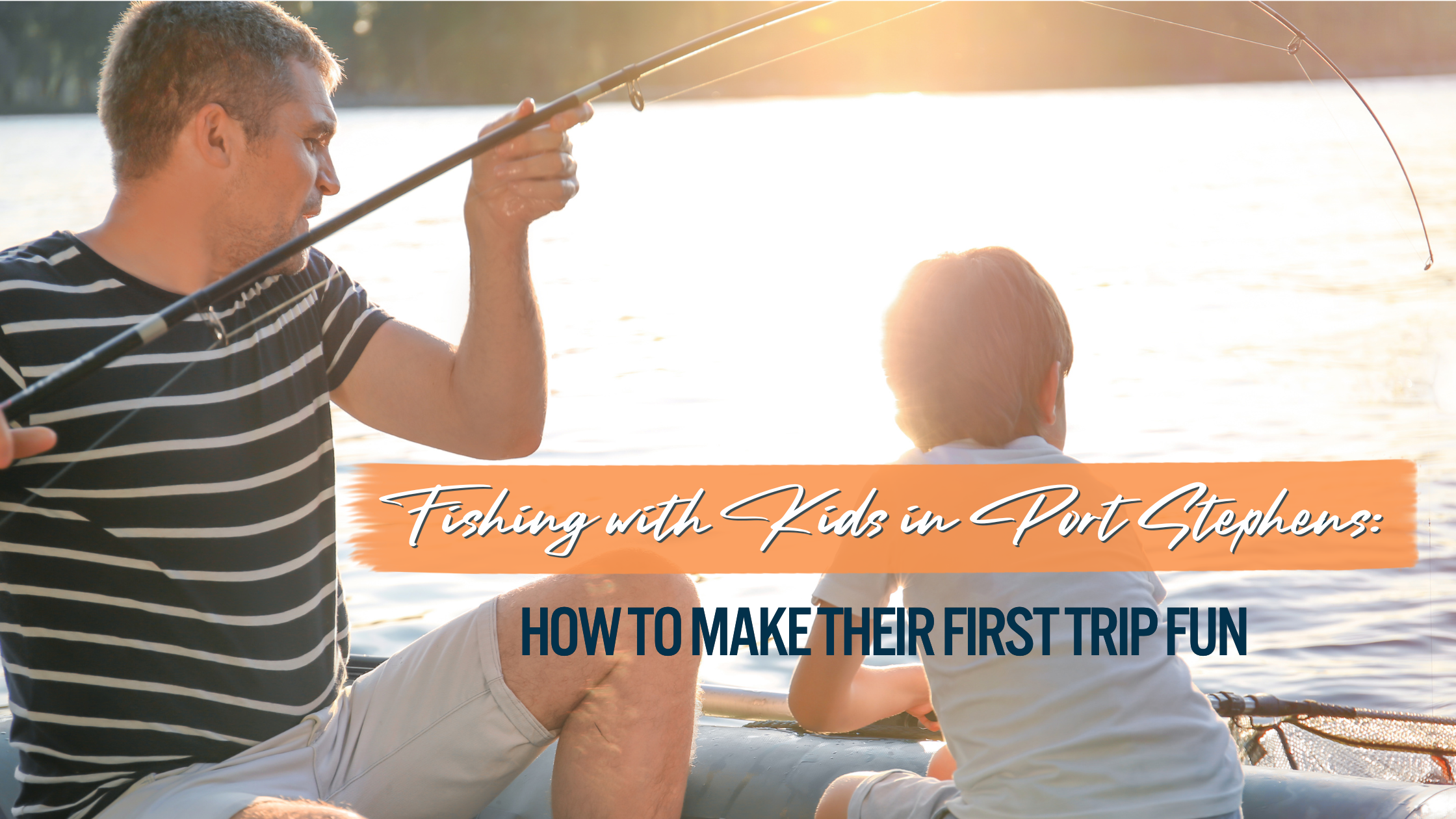 Fishing With Kids in Port Stephens: How to Make Their First Trip Fun