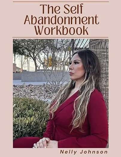 The Self Abandonment Workbook
