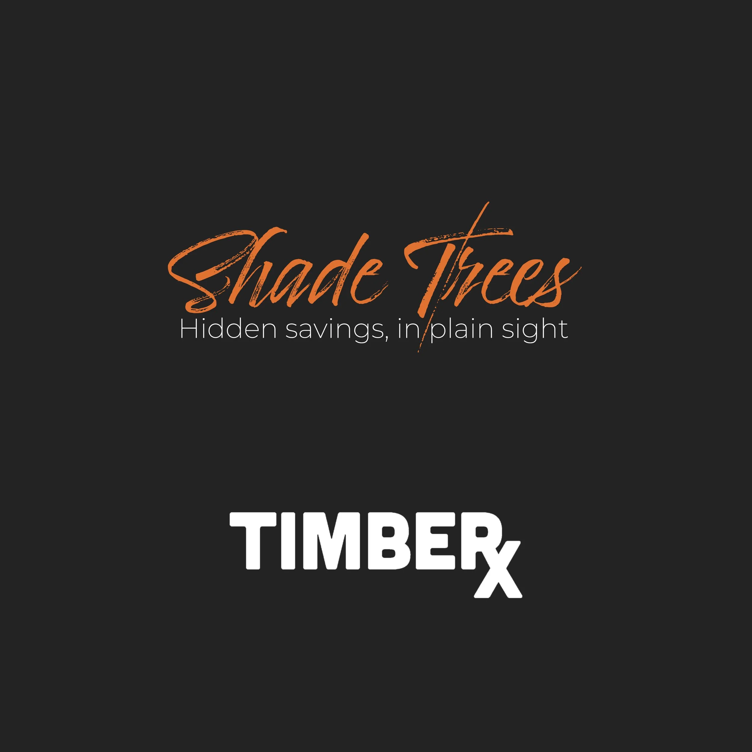 Shade Trees - hidden savings in plain sight