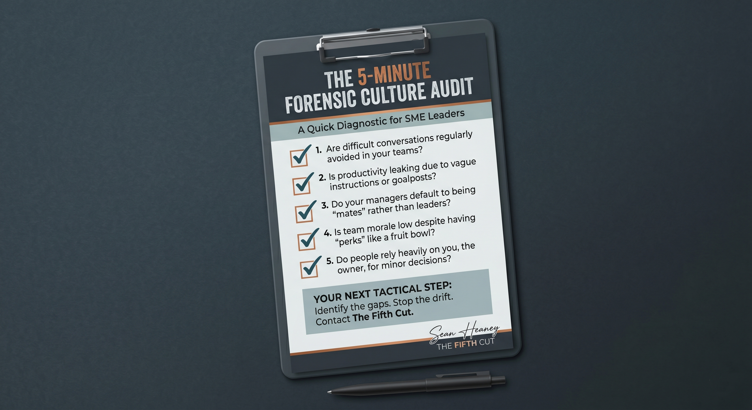 THE 5-MINUTE FORENSIC CULTURE AUDIT: A Quick Diagnostic for Leaders