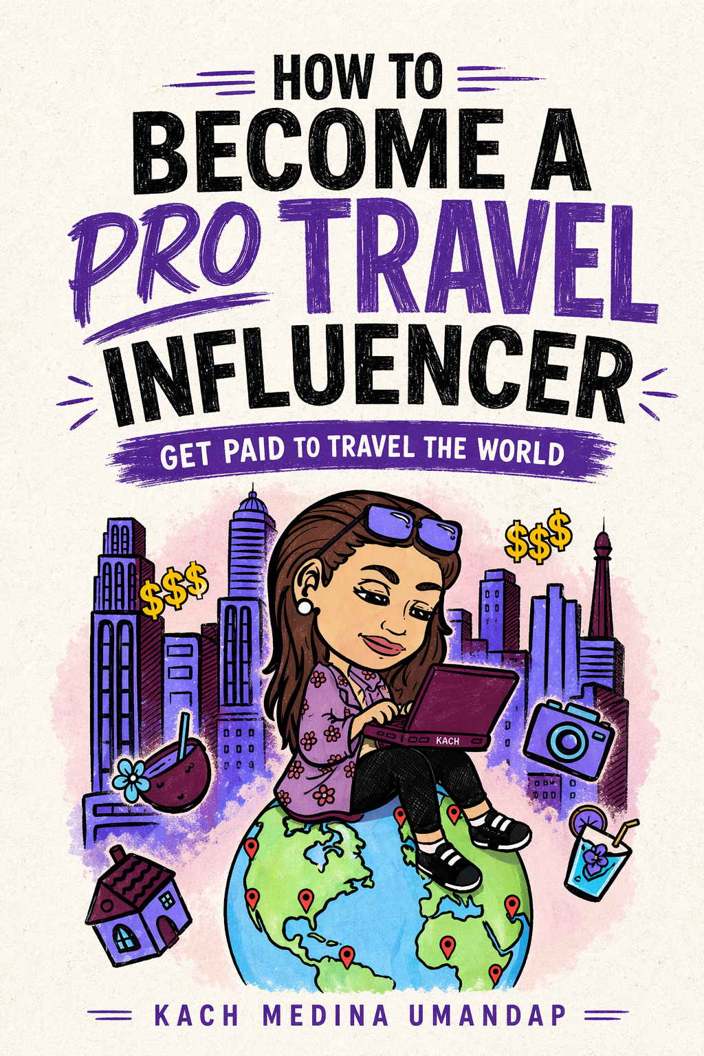 How to Become a Professional Travel Influencer