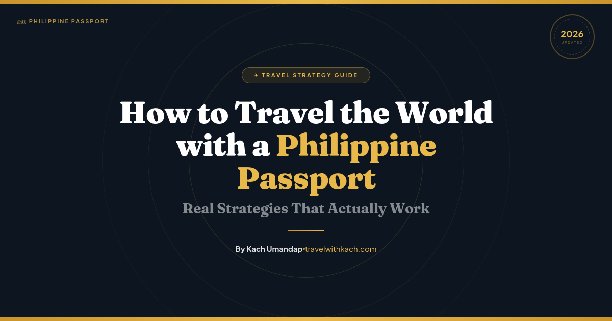 How to Travel the World with a Philippine Passport (Real Strategies That Work)