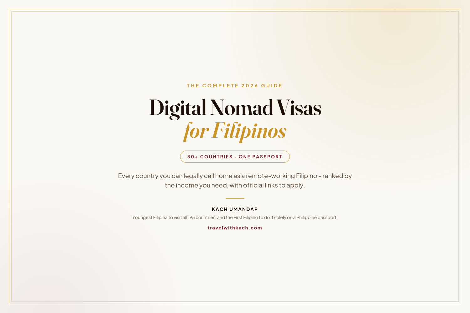 The Ultimate Guide to Digital Nomad Visas for Filipinos (2026)