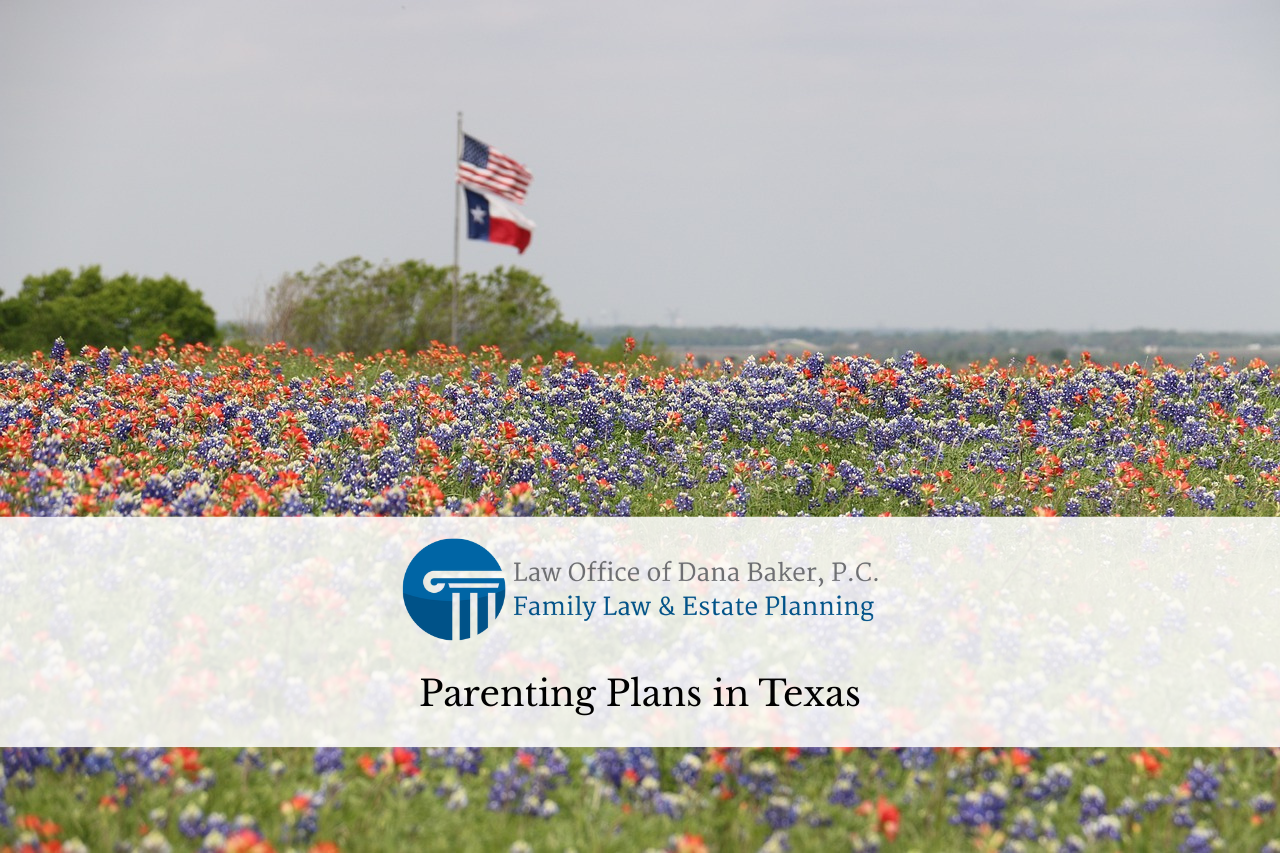 Parenting Plans in Texas
