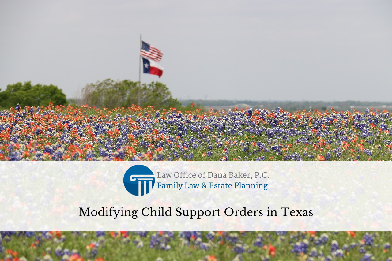 Modifying Child Support Orders in Texas