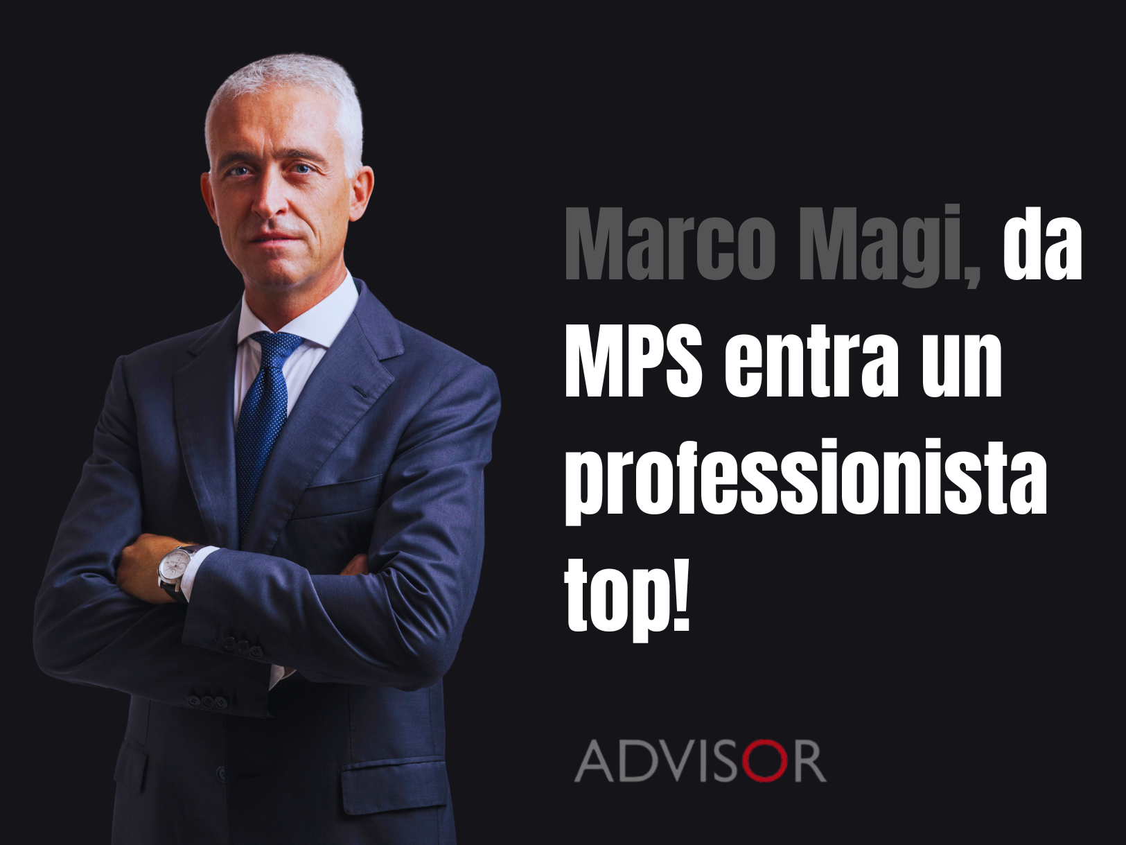 Marco Magi, da Monte Paschi di Siena entra un professionista top!