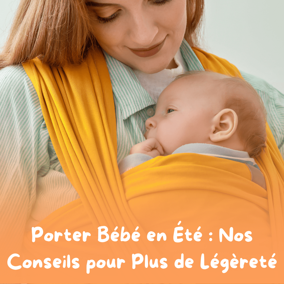 Portage de Bébé en Été : les solutions pour voyager léger