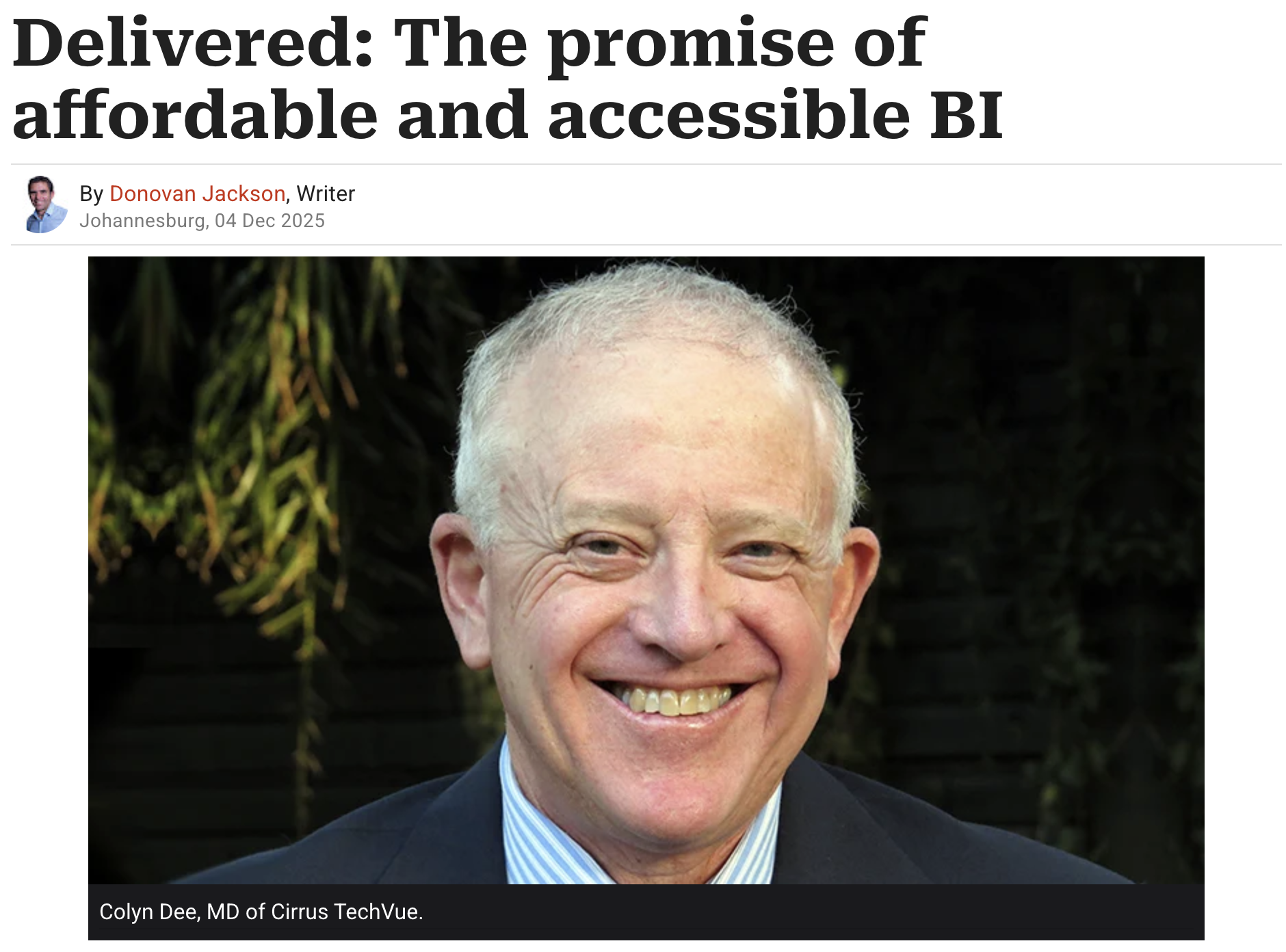 Colyn Dee, MD of Cirrus TechVue, was interviewed by Donovan Jackson and featured in ITWeb. 