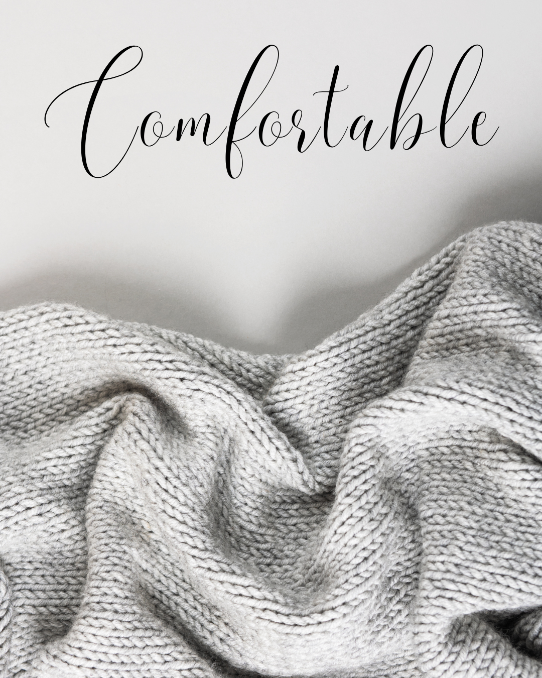Comfortable