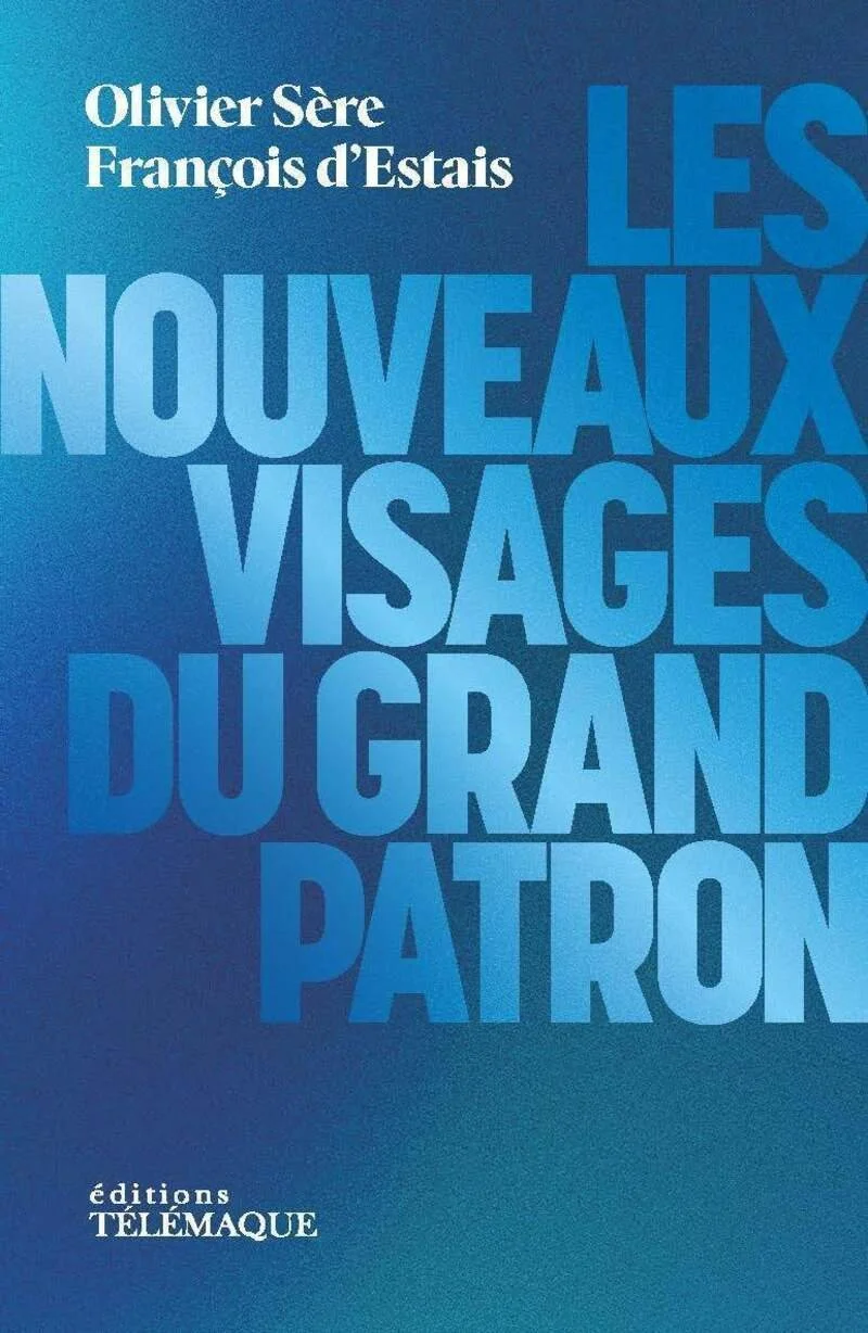 Lancement du livre les nouveaux visages du grand patron avec l’un des auteurs francois d’estais