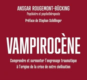 Soirée « Vampirocène » Dr Ansgar Rougemont-Bücking  