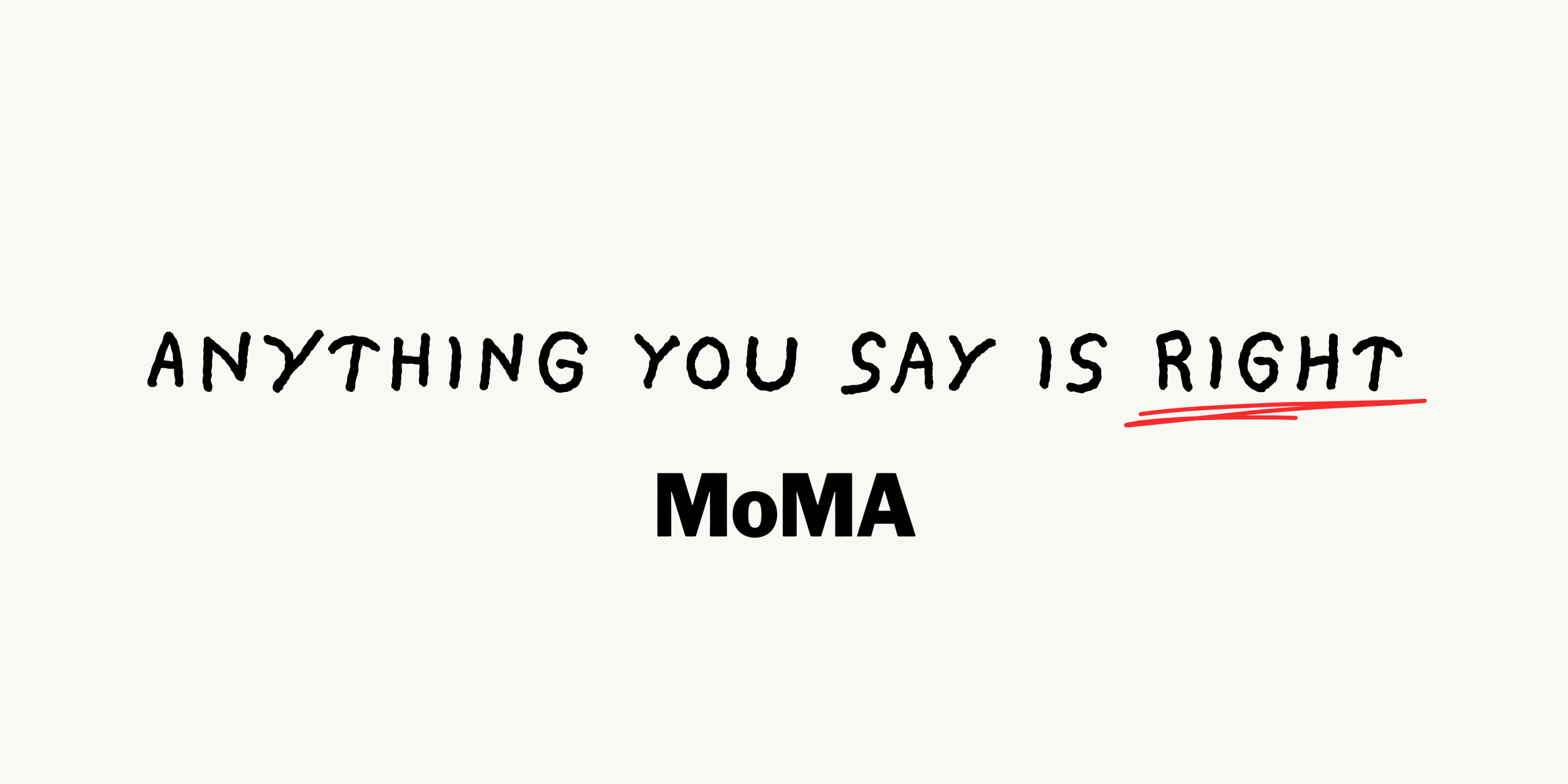 Anything+you+say+is+right.-2.png