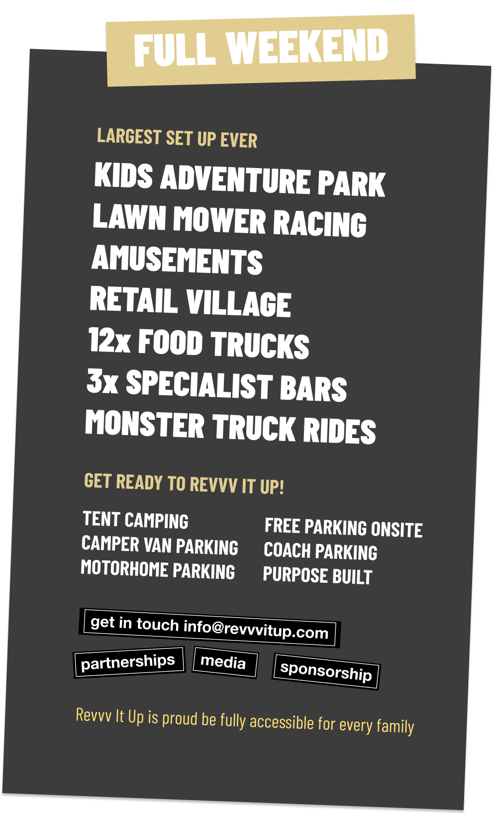 A promotional flyer for a family event called 'Full Weekend' featuring activities such as kids adventure park, lawn mower racing, amusements, retail village, food trucks, specialist bars, monster truck rides, tent camping, and parking options. The flyer also provides contact information and emphasizes accessibility for families.