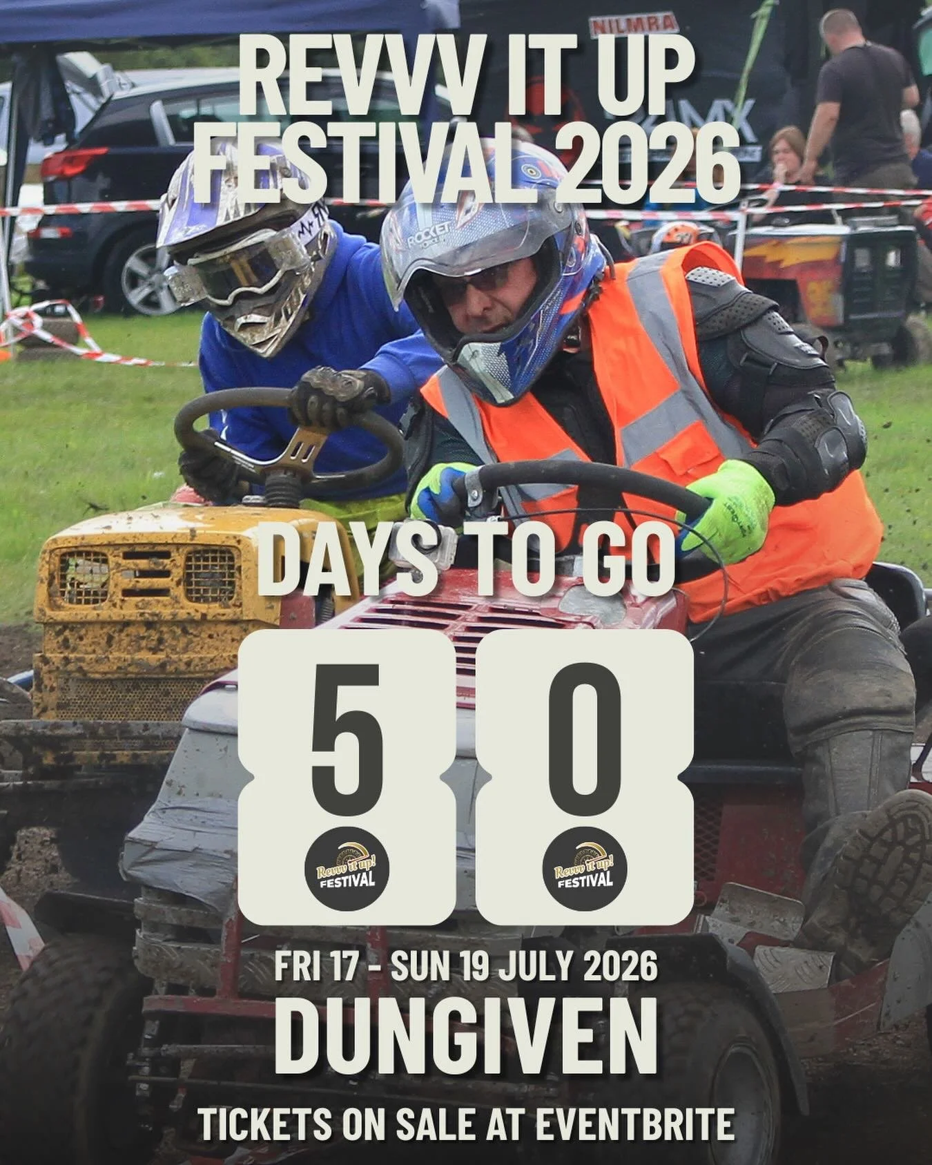 50 DAYS TO GO 💥🏁

We are now just 50 days away from Revvv It Up Festival 2026 taking over Dungiven for one massive summer weekend.

From lawnmower racing and tractor pulling action to live country music, family entertainment, camping, monster truck