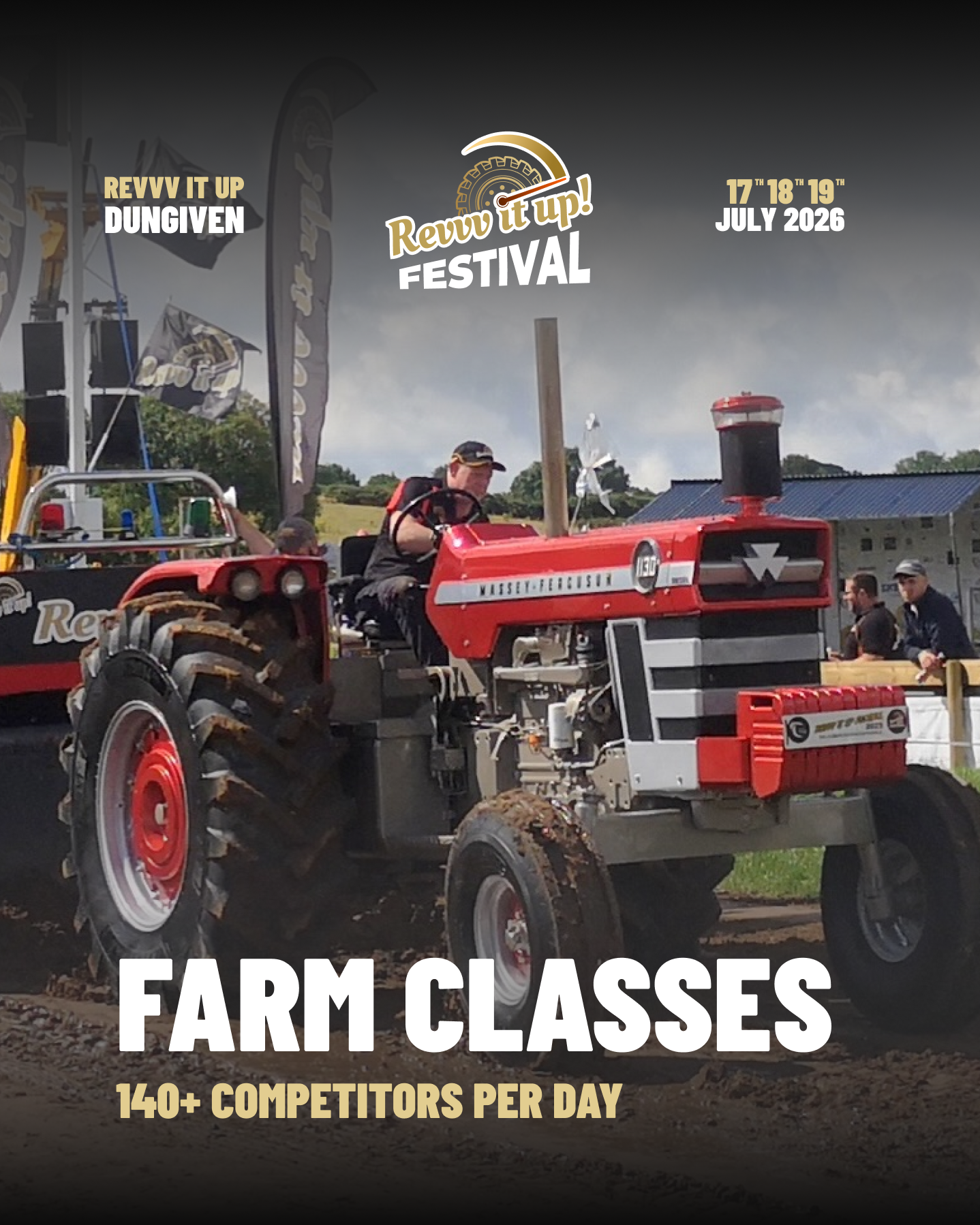 A red tractor with a Massey Ferguson logo, driven by a man, at a farm classes event during the Revv It Up Festival in Dungiven, Ireland, from July 17 to 19, 2026, with festival banners and several people in the background.