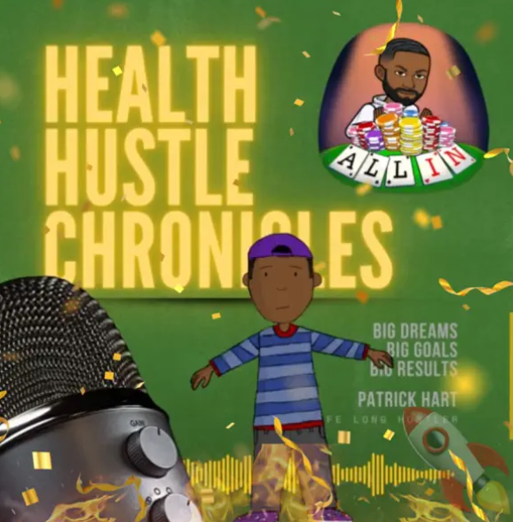 Book cover titled 'Health Hustle Chronicles' featuring a cartoon child wearing a striped shirt and a purple cap, with a microphone in the foreground, a graphic of a man with a stack of chips labeled 'All In' in a circle, and motivational phrases like 'Big dreams, big goals, big results,' and a rocket.