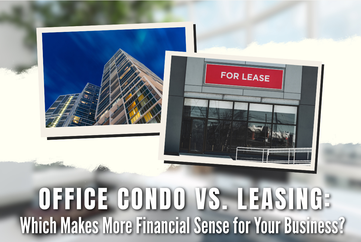 Office Condo vs. Leasing: Which Makes More Financial Sense for Your Triangle Business?