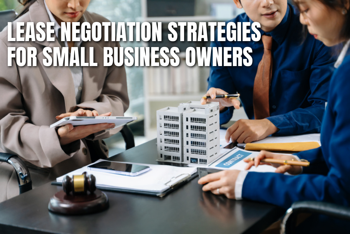 Lease Negotiation Strategies for Small Business Owners.