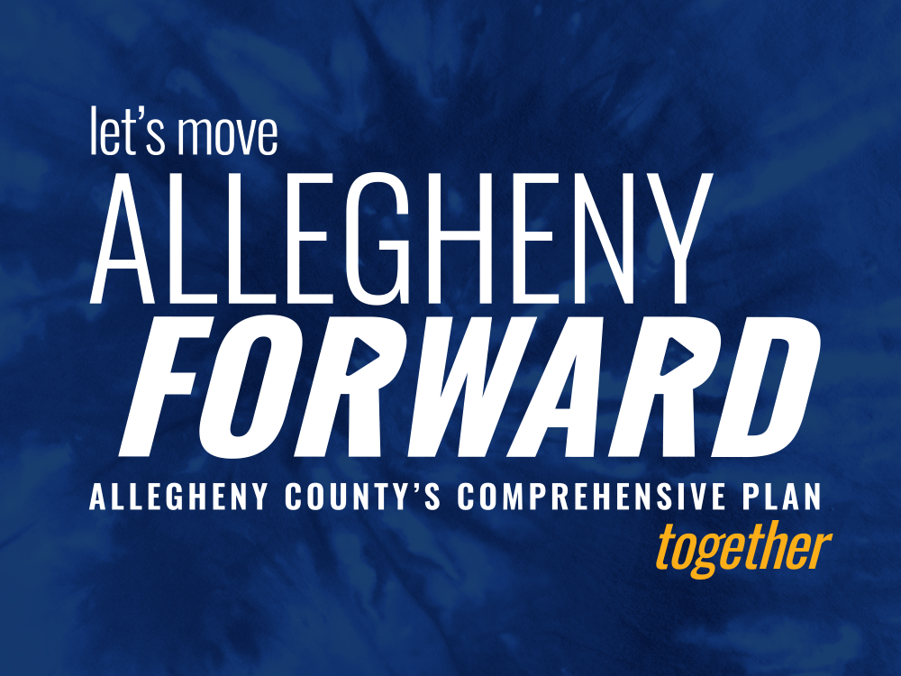 Community Invited to Virtual Public Meeting for Allegheny Forward Comprehensive Plan