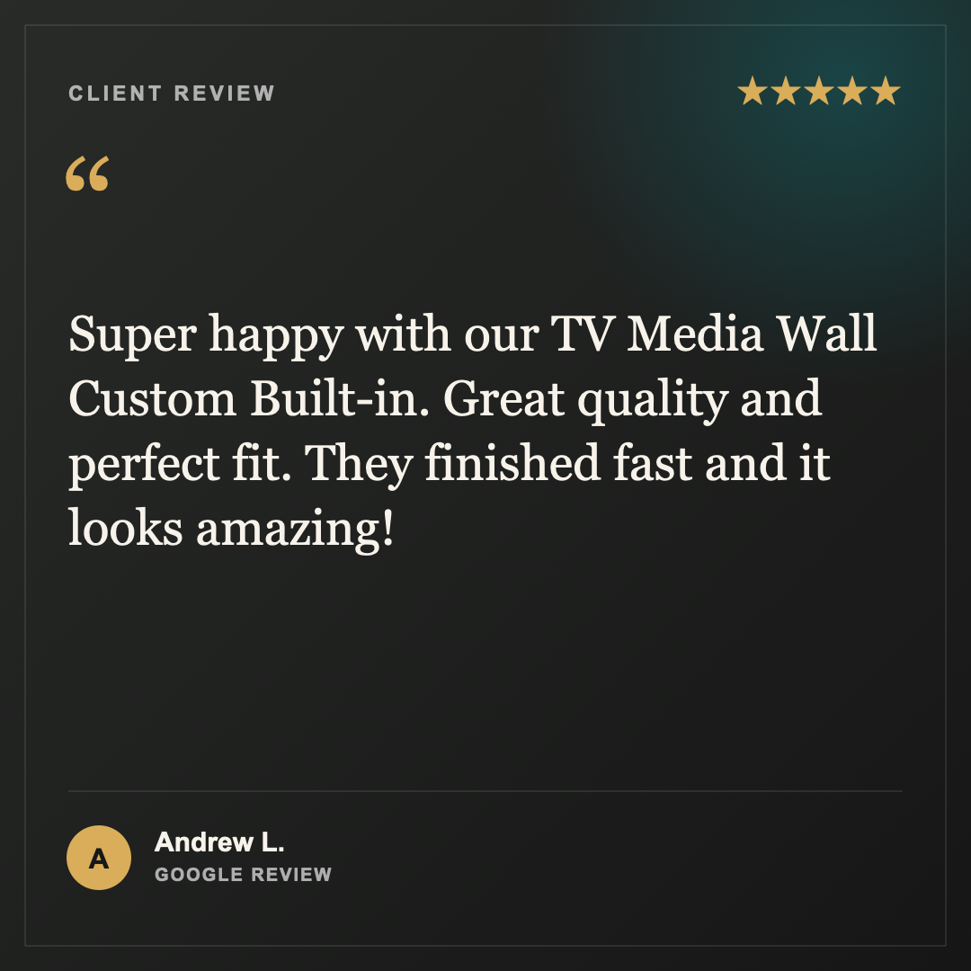 Customer review with five-star rating for TV Media Wall. The review praises the custom built-in design for quality, fit, fast finishing, and appearance. The reviewer is Andrew L. from Google Reviews.