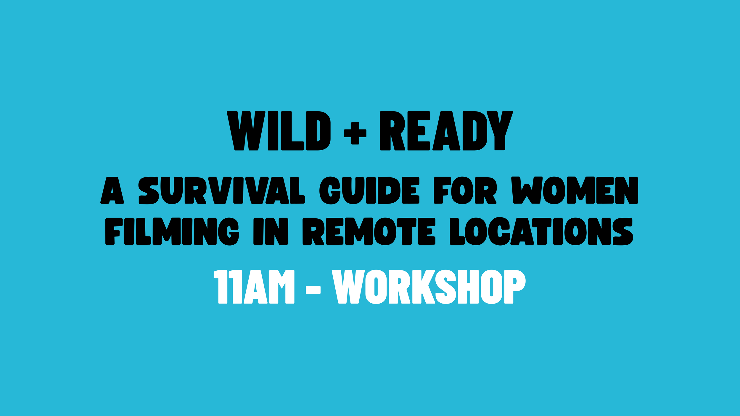 Wild & Ready: A Survival Guide for Women Filming in Remote Locations with Megan Hine