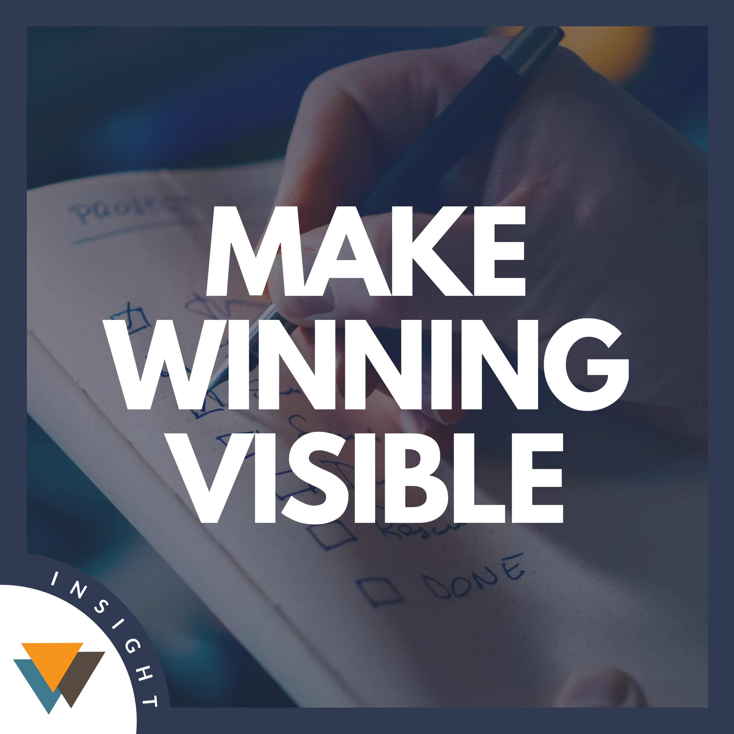 Make Winning Visible
