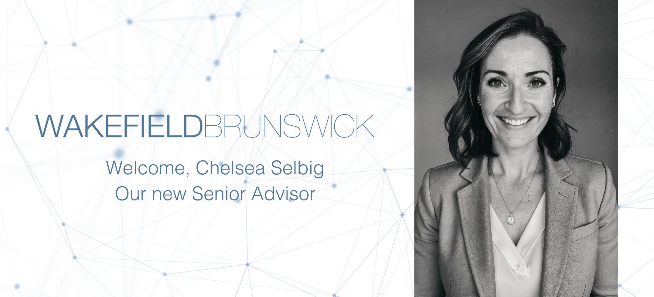 Wakefield Brunswick Announces New Senior Advisor, Chelsea Selbig